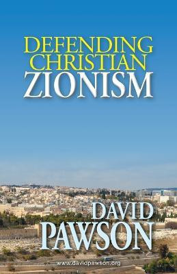 Defending Christian Zionism(English, Paperback, Pawson David)