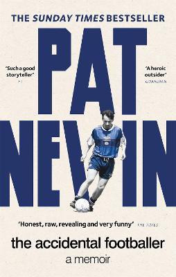 The Accidental Footballer(English, Paperback, Nevin Pat)