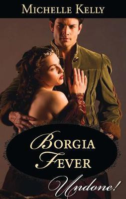 Borgia Fever(English, Electronic book text, Kelly Michelle)