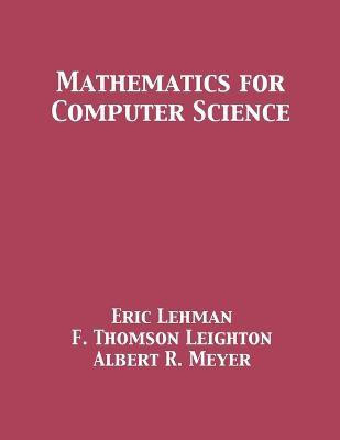 Mathematics for Computer Science(English, Paperback, Lehman Leighton)
