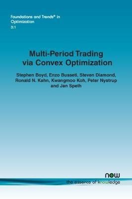 Multi-Period Trading via Convex Optimization(English, Paperback, Boyd Stephen)