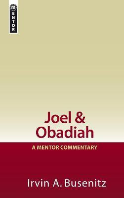 Joel & Obadiah: A Mentor Commentary(English, Hardcover, Busenitz Irvin A.)