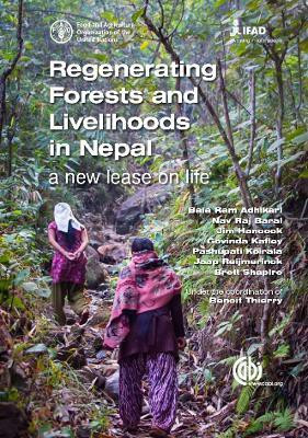 Regenerating Forests and Livelihoods in Nepal(English, Paperback, unknown)
