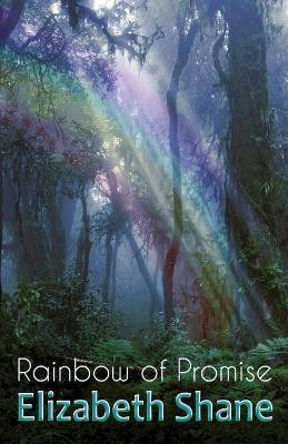 Rainbow of Promise(English, Paperback, Shane Elizabeth)