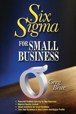 Six Sigma for Small Business(English, Paperback, Brue Greg)