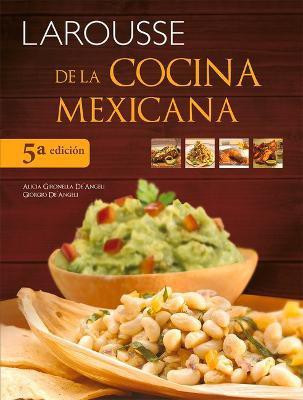Larousse de la Cocina Mexicana(Spanish, Hardcover, Alicia Gironella)