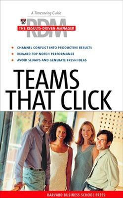 Teams That Click 1st Edition(English, Paperback, Harvard Business School Press)