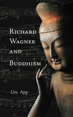Richard Wagner and Buddhism(English, Paperback, App Urs)