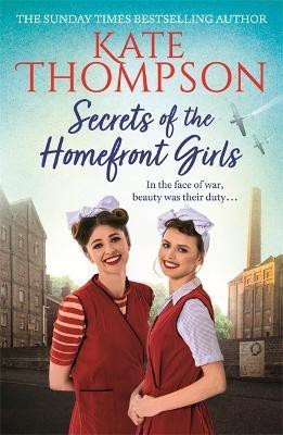 Secrets of the Homefront Girls(English, Paperback, Thompson Kate)