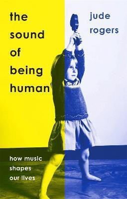 The Sound of Being Human(English, Paperback, Rogers Jude)