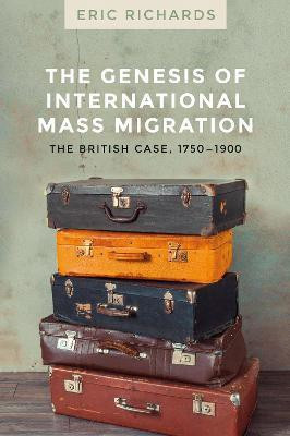 The Genesis of International Mass Migration(English, Electronic book text, Richards Eric)