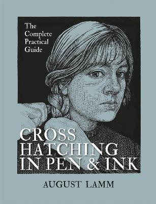 Crosshatching in Pen & Ink(English, Paperback, Lamm August)