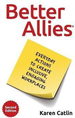 Better Allies(English, Paperback, Catlin Karen)
