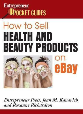 How to Sell Health and Beauty Products on eBay(English, Paperback, Kanavich Joan)