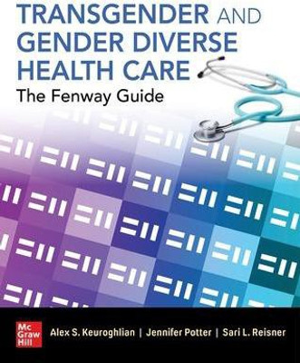 Transgender and Gender Diverse Health Care: The Fenway Guide(English, Paperback, Keuroghlian Alex)