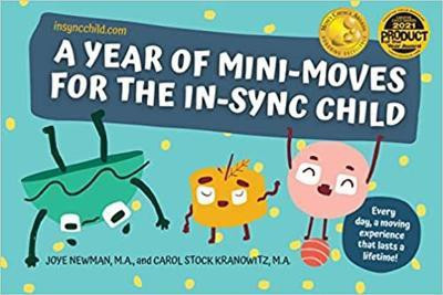 A Year of Mini-Moves for the in-Sync Child(English, Paperback, Kranowitz Carol)