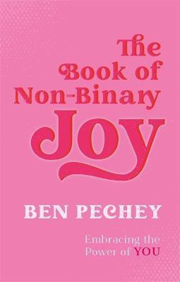The Book of Non-Binary Joy(English, Paperback, Pechey Ben)