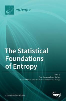The Statistical Foundations of Entropy(English, Hardcover, unknown)