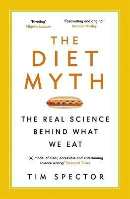 The Diet Myth(English, Paperback, Spector Tim Professor)