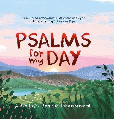 Psalms for My Day(English, Hardcover, MacKenzie Carine)