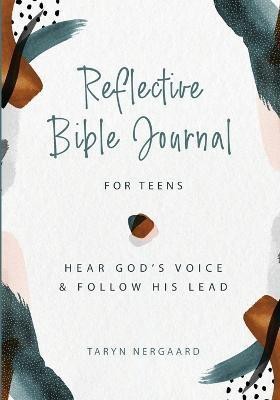 Reflective Bible Journal for Teens(English, Paperback, Nergaard Taryn)