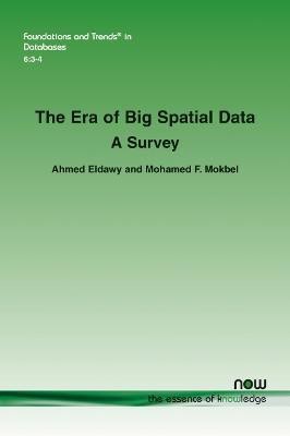 The Era of Big Spatial Data(English, Paperback, Eldawy Ahmed)