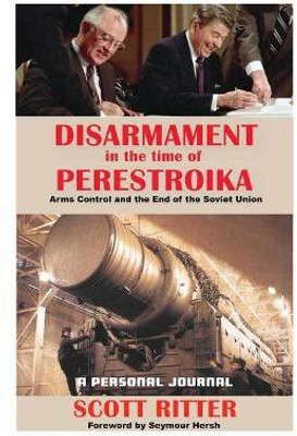 Disarmament in the Time of Perestroika(English, Paperback, Ritter S)