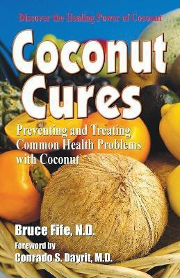 Coconut Cures(English, Paperback, Fife Bruce)