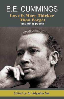 Love Is More Thicker Than Forget And Other Poems(English, Paperback, Cummings E E)