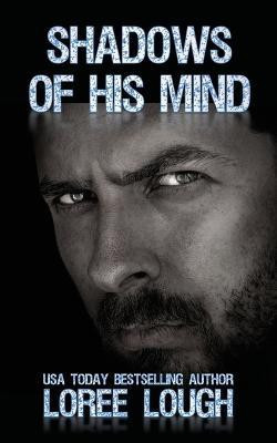 Shadows of His Mind(English, Paperback, Lough Loree)
