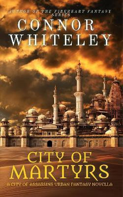 City of Martyrs(English, Paperback, Whiteley Connor)
