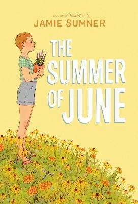 The Summer of June(English, Paperback, Sumner Jamie)