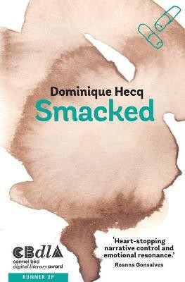 Smacked(English, Paperback, Hecq Dominique)