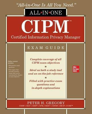 CIPM Certified Information Privacy Manager All-in-One Exam Guide(English, Paperback, Gregory Peter)