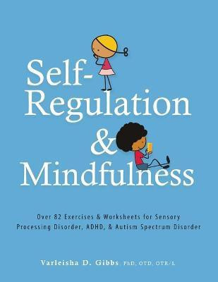 Self-Regulation and Mindfulness(English, Paperback, Gibbs Varleisha)
