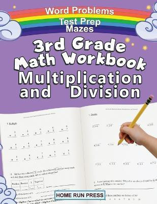3rd Grade Math Workbook Multiplication and Division(English, Paperback, Home Run Press LLC)