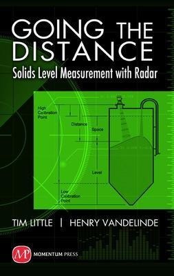 Going the Distance: Solids Level Measurement with Radar(English, Hardcover, Little Tim)