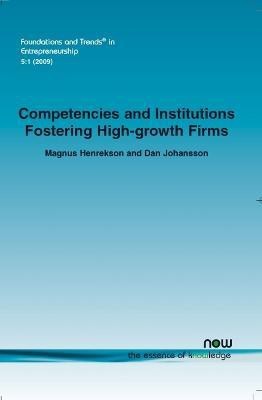 Competencies and Institutions Fostering High-growth Firms(English, Paperback, Henrekson Magnus)