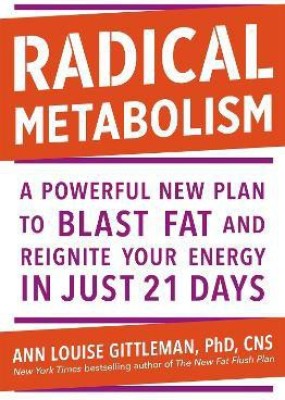 Radical Metabolism(English, Paperback, Gittleman Ann Louise)