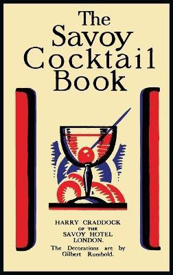 The Savoy Cocktail Book(English, Hardcover, Craddock Harry)