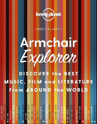Lonely Planet Armchair Explorer(English, Hardcover, Lonely Planet)