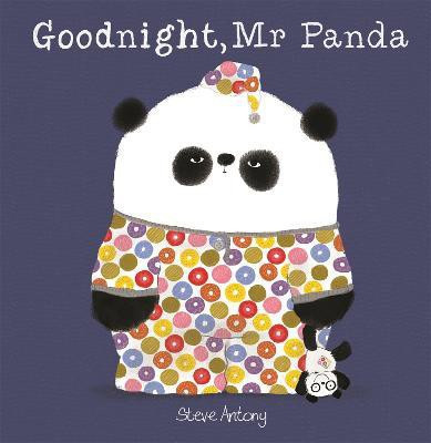 Goodnight, Mr Panda(English, Paperback, Antony Steve)