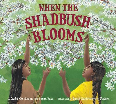 When the Shadbush Blooms(English, Paperback, Messinger Carla)