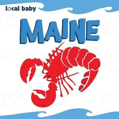 Local Baby Maine(English, Board book, Ellwood Nancy)