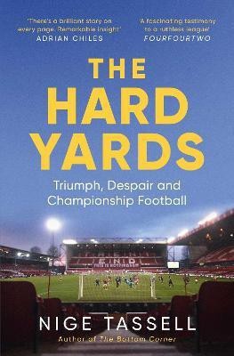 The Hard Yards(English, Paperback, Tassell Nige)