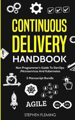 Continuous Delivery Handbook(English, Paperback, Fleming Stephen)
