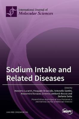 Sodium Intake and Related Diseases(English, Hardcover, unknown)