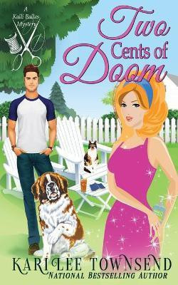 Two Cents of Doom(English, Paperback, Townsend Kari Lee)