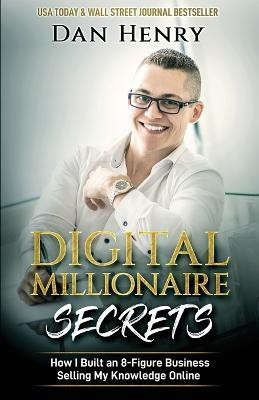 Digital Millionaire Secrets(English, Paperback, Henry Dan)