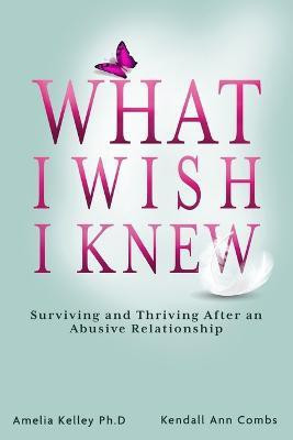 What I Wish I Knew(English, Paperback, Combs Kendall Ann Dr)